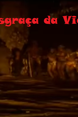 Desgraça da Vida (Desgraça da Vida)