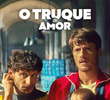 O Truque do Amor