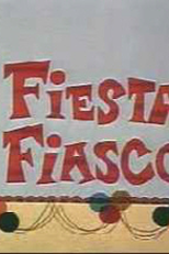 Fiesta fiasco (Fiesta fiasco)