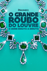 O Grande Roubo Do Louvre: O Crime Minuto a Minuto (Louvre Heist: Minute by Minute)