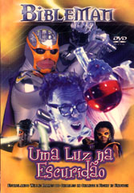 Bibleman - Uma Luz na Escuridão