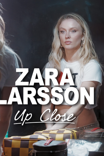  de Filme Zara Larsson - Up Close (2025)