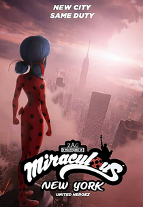 Miraculous World: Nova Iorque, Heróis Unidos (Miraculous World: New York United Heroez)