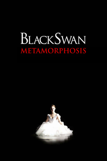 Poster de Filme Black Swan: Metamorphosis (2011)