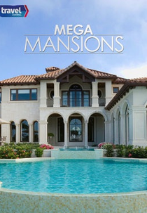 Megamansões (Mega Mansions)