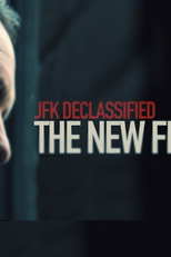 JFK: Novas Revelações (JFK Declassified: The New Files)