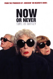 Agora ou Nunca - Poster / Capa / Cartaz - Oficial 1