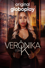 Verônika com K (1ª Temporada) (Verônika com K (1ª Temporada))