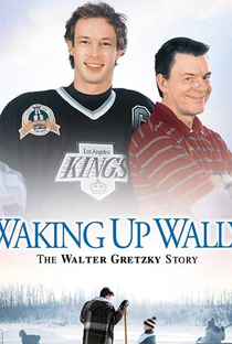 Acordando Wally: A História de Walter Gretzky - Poster / Capa / Cartaz - Oficial 1