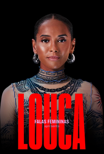 Falas Femininas apresenta: Louca - Poster / Capa / Cartaz - Oficial 1