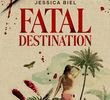 Fatal Destination