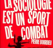 Pierre Bourdieu - A Sociologia é um esporte de combate