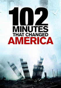 102 Minutos que Mudaram o Mundo (102 Minutes That Changed America)