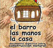 El Barro, Las Manos, La Casa
