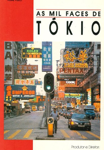 As Mil Faces de Tókio (As Mil Faces de Tókio)