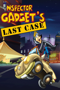 Inspector Gadget's Last Case: Claw's Revenge - Poster / Capa / Cartaz - Oficial 2