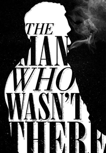 O Homem Que Não Estava Lá (The Man Who Wasn't There)