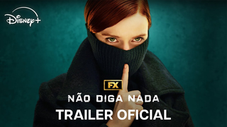 Trailer: Não Diga Nada | Trailer Oficial | Disney+