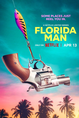 Poster 2 de Série Um Homem da Flórida (2023)