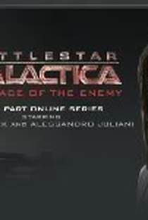 Battlestar Galactica - The Face of the Enemy - Poster / Capa / Cartaz - Oficial 2
