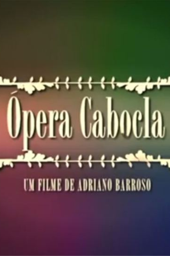 Poster de Curta Ópera Cabocla (2013)