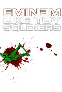 Eminem: Like Toy Soldiers - Poster / Capa / Cartaz - Oficial 1