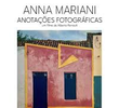 Anna Mariani - Anotações Fotográficas