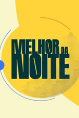 Melhor da Noite (Melhor da Noite)