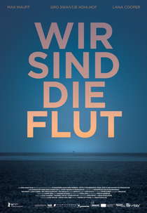 We Are the Tide (Wir Sind Die Flut)
