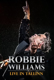 Robbie Williams: Live in Tallinn - Poster / Capa / Cartaz - Oficial 1