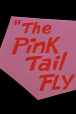 A Pantera e a Mosca (The Pink Tail Fly)
