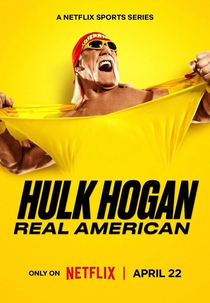 Hulk Hogan: O Lutador (Hulk Hogan: Real American)