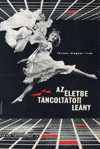 Poster 1 de Filme Az Életbe Táncoltatott Leány (1964)