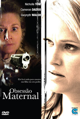 Poster 2 de Filme Obsessão Maternal (2008)