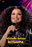Michelle Buteau: Welcome to Buteaupia (Welcome to Buteaupia)