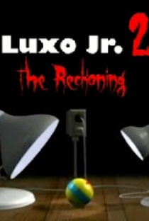 Luxo Jr. 2: The Reckoning - Poster / Capa / Cartaz - Oficial 1