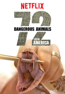 72 Animais Perigosos: América Latina
