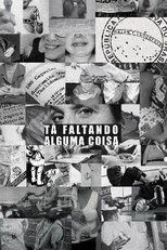 Tá Faltando Alguma Coisa (Tá Faltando Alguma Coisa)