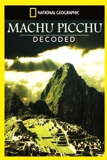Machu Picchu - Decodificada - Poster / Capa / Cartaz - Oficial 1