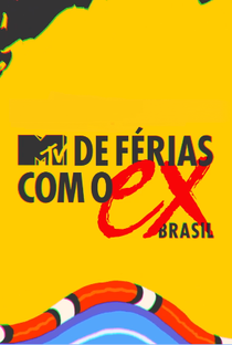 De Férias Com o Ex Brasil (3ª Temporada) - Poster / Capa / Cartaz - Oficial 1