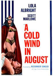 Rajada de Paixão (A Cold Wind in August)