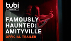 Famously Haunted: Amityville | Official Trailer | A Tubi Original
