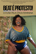 Beat é Protesto! O Funk Pela Ótica Feminina (Beat é Protesto! O Funk Pela Ótica Feminina)
