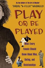Play or Be Played (Play or Be Played)