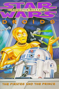 Star Wars: Droids - The Pirates and the Prince - Poster / Capa / Cartaz - Oficial 1