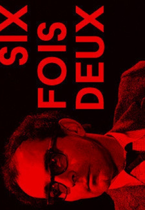 Seis vezes dois: Sobre e sob a mídia (Six fois deux / Sur et sous la communication)