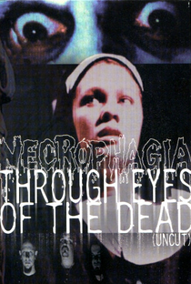 Necrophagia ‎– Through Eyes Of The Dead - Poster / Capa / Cartaz - Oficial 1