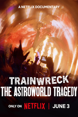 Desastre Total: Festival Astroworld (Trainwreck: The Astroworld Tragedy)