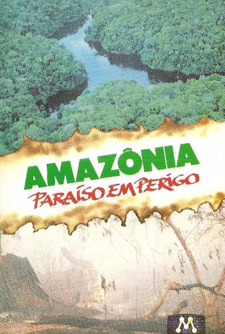 Poster 1 de Filme Amazônia - Paraíso em Perigo (1988)