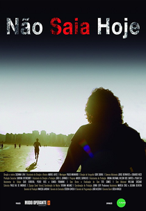 Não Saia Hoje (Não Saia Hoje)